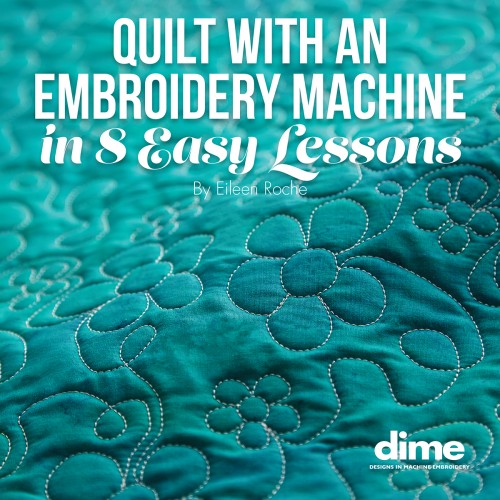 BK00127 01 Quilt with an Embroidery Machine in 8 Easy Lessons e1580225440690
