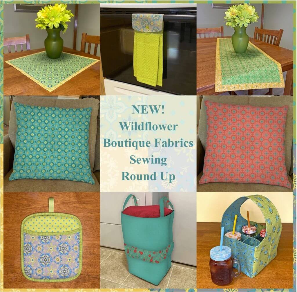 NEW! Wildflower Boutique Fabrics Sewing Round Up at The Nancy Zieman Productions Blog