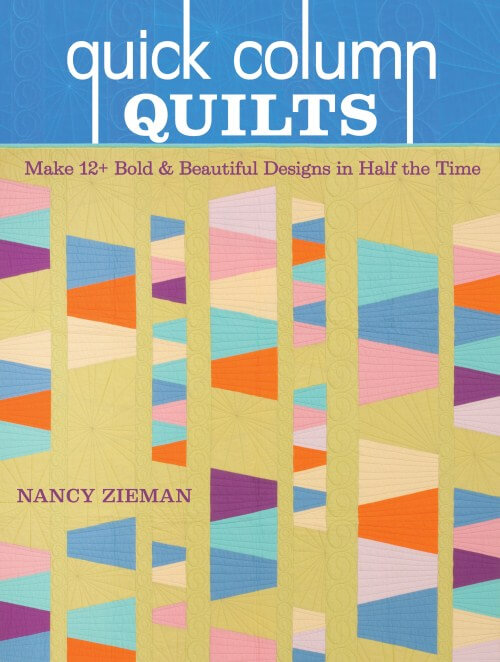 Nancy Zieman The Blog - Quick Column Quilts—New Book, TV Series