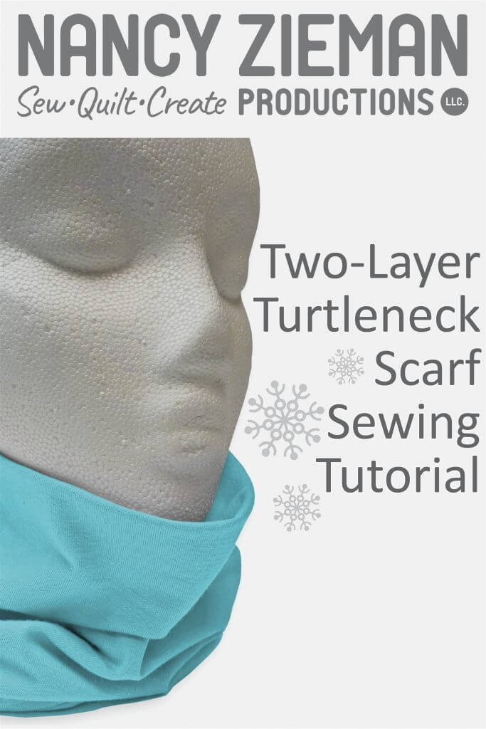 Two-Layer Turtleneck Scarves Sewing Tutorial at the Nancy Zieman Productions Blog