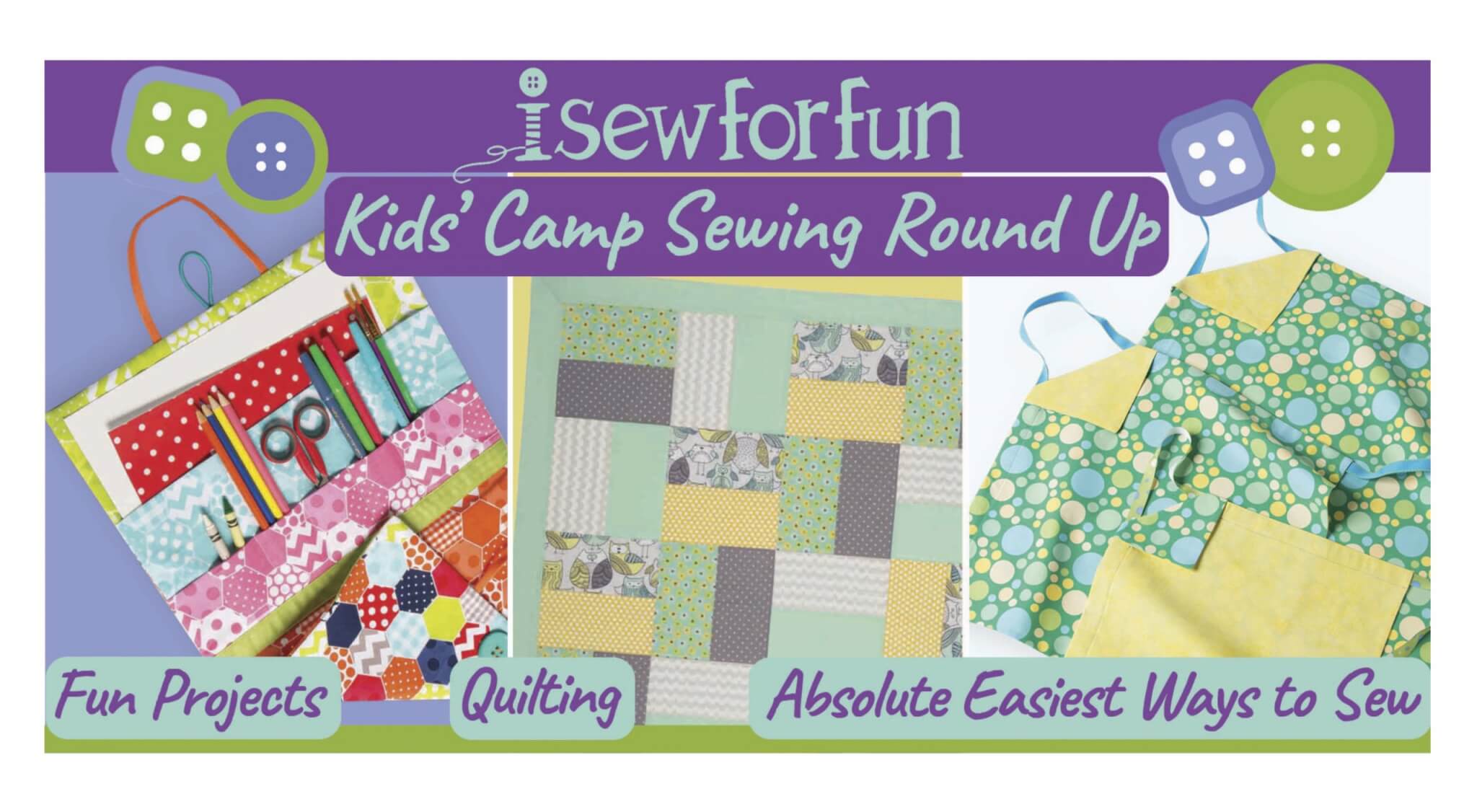 I Sew For Fun Kids Camp Sewing Round Up at The Nancy Zieman Productions Blog