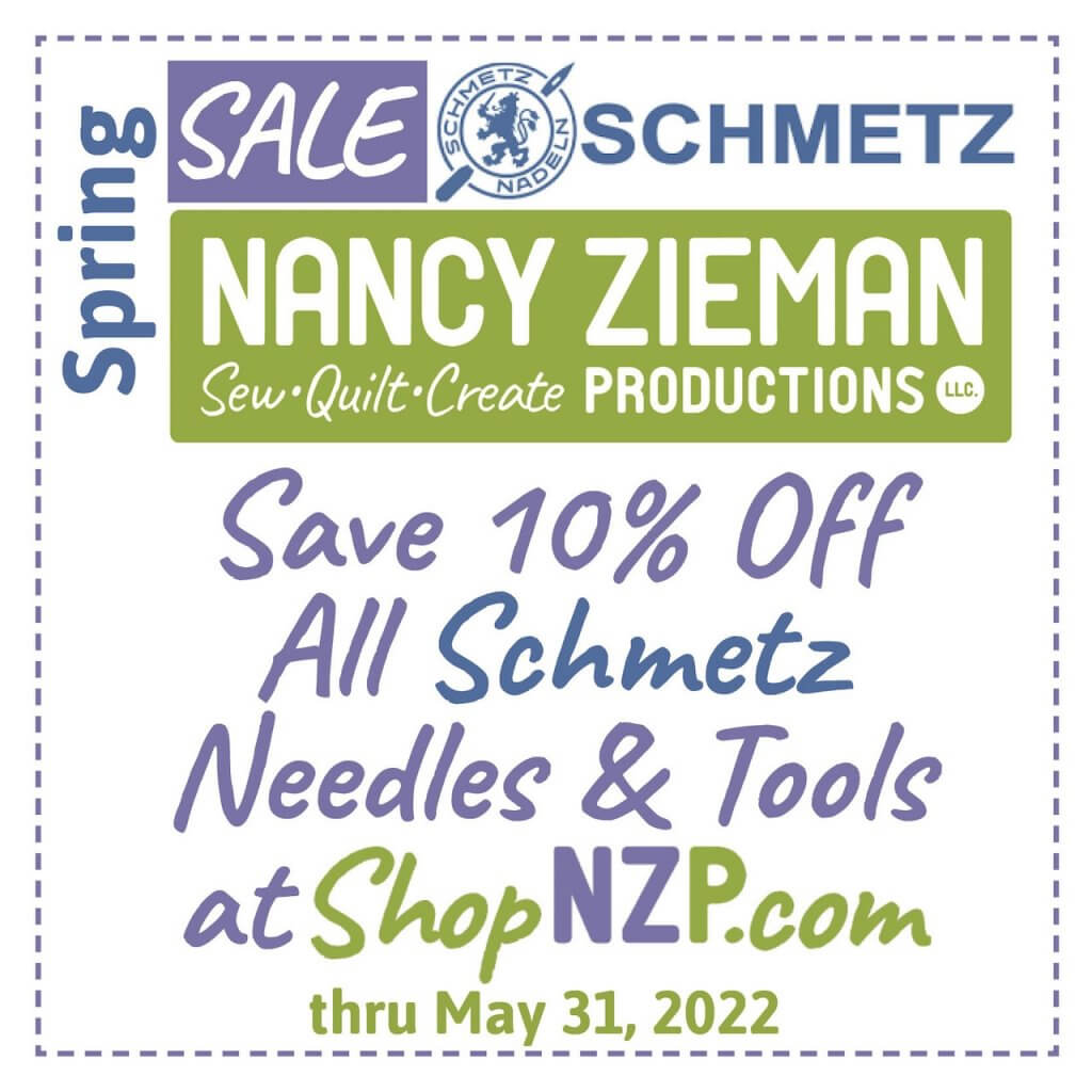 Schmetz Sewing Machine Needle Sale thru May 31, 2022 at Nancy Zieman Productions at ShopNZP.com