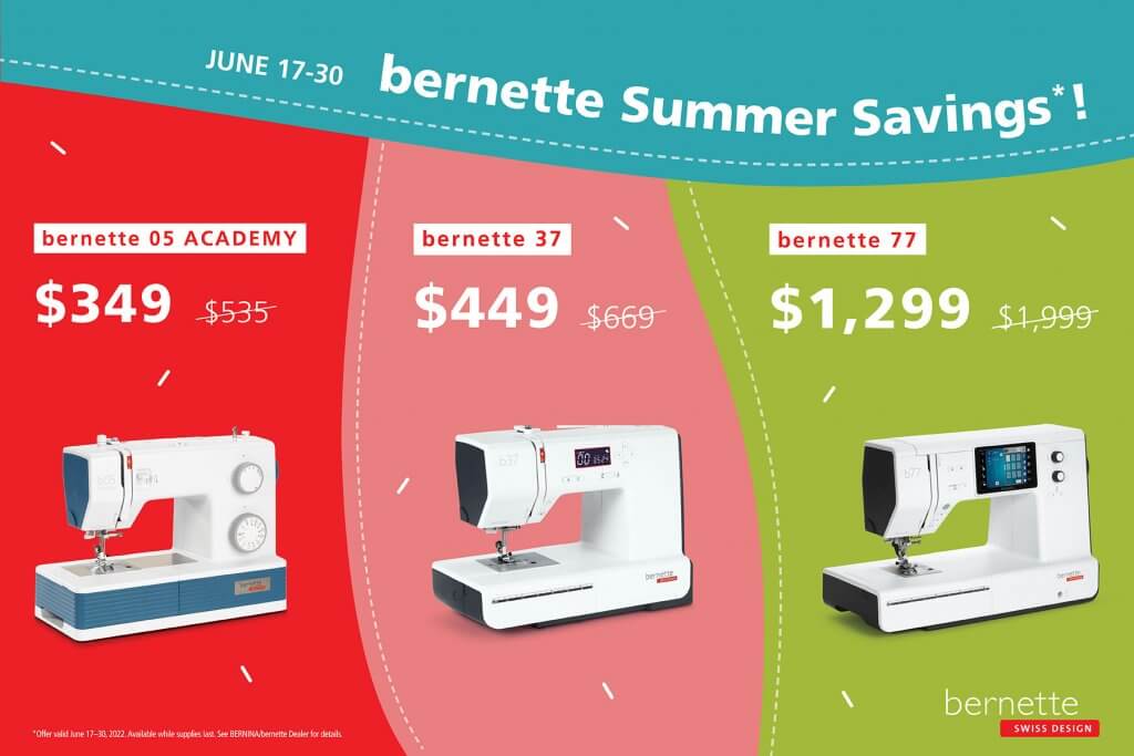 Summer Savings Sewing Sale on bernette Sewing Machines with door busters in-store at The Nancy Zieman Sewing Studio and online at ShopNZP.com