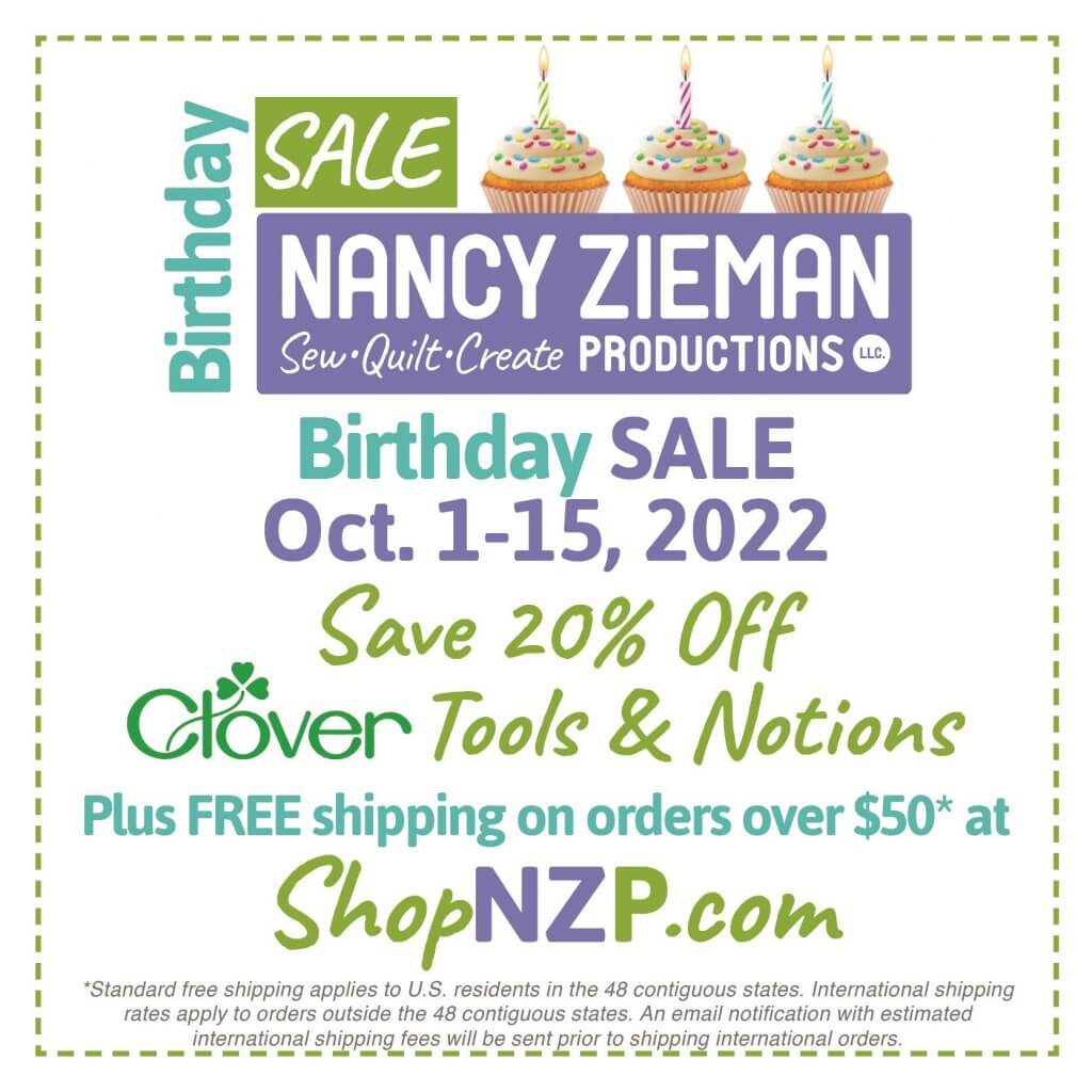 Nancy Zieman Productions Annual Birthday Sale in October Save 20% Off Clover Sewing Notions and Tools at ShopNZP.com