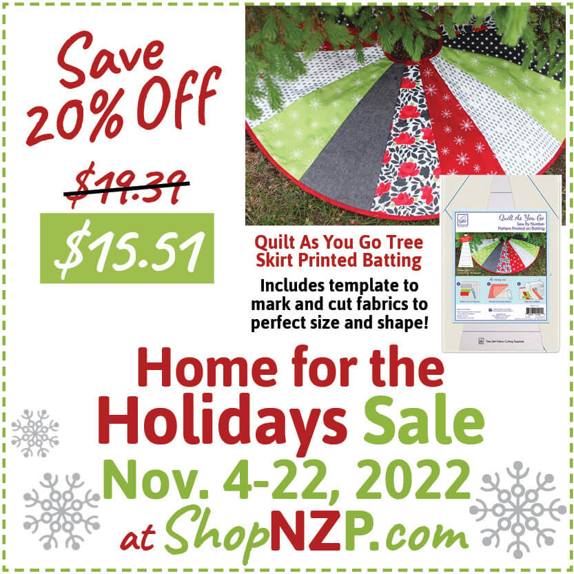 Save 20 Off Quilt As You Go Tree Skirt Batting at Nancy Zieman Productions at ShopNZP.com Holidays Sale Nov 4 12 2022