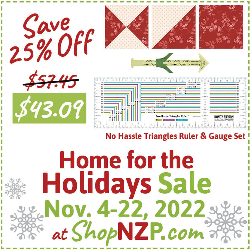 Save 25 Off No Hassle Triangles Ruler Gauge at Nancy Zieman Productions at ShopNZP.com Holidays Sale Nov 4 12 2022