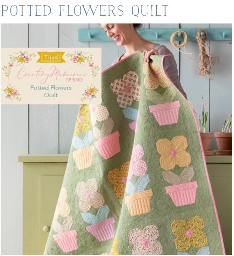 Tilda Creating Memories Potted Flowers Quilt Free Pattern