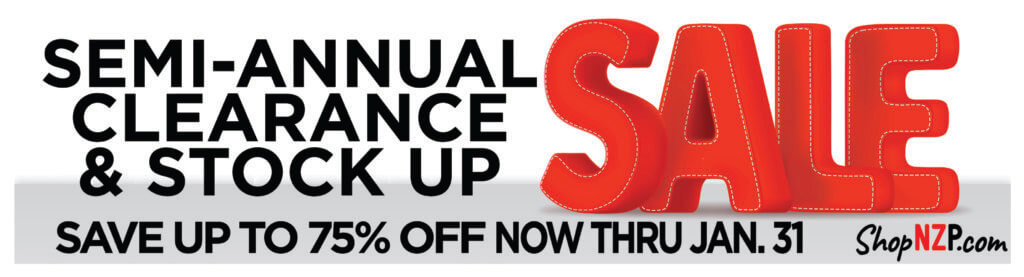 Semi-Annual Stock Up & Clearance SALE at ShopNZP.com Thru Jan 31, 2026 - SAVE Up to 75% Off Semi-Annual Stock Up & Clearance SALE at ShopNZP.com Thru Jan 31, 2026 - SAVE Up to 75% Off