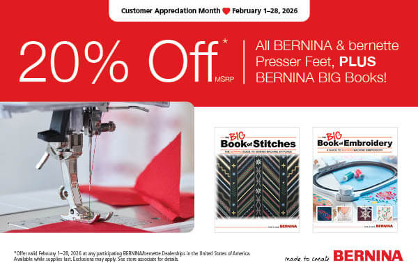 BERNINA Customer Appreciation Month February 1-28, 2026 at the Nancy Zieman Sewing Studio & Quilt Shop in Downtown Beaver Dam, Wisconsin