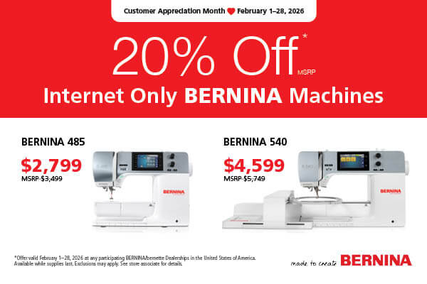 BERNINA Customer Appreciation Month February 1-28, 2026 at the Nancy Zieman Sewing Studio & Quilt Shop in Downtown Beaver Dam, Wisconsin