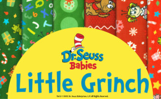Dr. Seuss Babies Little Grinch Fabrics available at ShopNZP.com Nancy Zieman Productions
